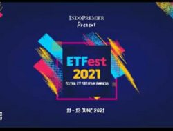 Indo Premier Gaungkan Daya Tarik ETF Melalui ETFest 2021