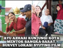 Cek Lokasi Syuting, Ayu Azhari Ajak Warga Mentok Foto Bareng