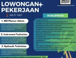 Buruan, PT THEP Sedang Buka Lowongan Kerja Ada Tiga Posisi yang Disediakan