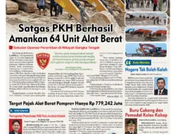 Sebulan Operasi, Satgas PKH Berhasil Amankan 64 Unit Alat Berat Garap Tambang Ilegal