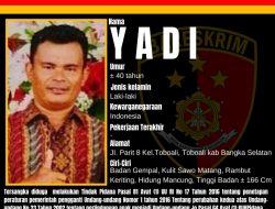 Yadi Warga Toboali Masuk DPO Polres Basel Kasus Kekerasan Seksual Anak